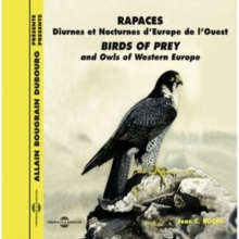 Rapaces Diurnes Et Nocturnes D’Europe De L’Ouest / Birds Of Prey And Owls Of Western Europe
