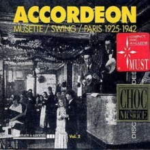 Accordéon Vol. 2: Musette / Swing / Paris 1925-1942