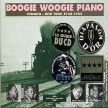 Boogie Woogie Piano Chicago – New York 1924-1945