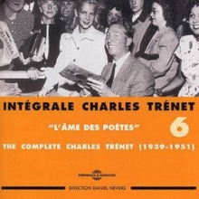 Intégrale Charles Trénet Vol. 6: “L’Âme Des Poètes”