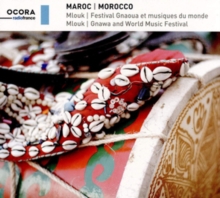 Maroc: Mlouk – Festival Gnaoua Et Musiques Du Monde = Morocco: Mlouk – Gnawa And World Music Festival