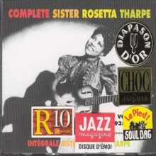 Complete Sister Rosetta Tharpe = Intégrale Sister Rosetta Tharpe Vol. 1 (1938-1943)