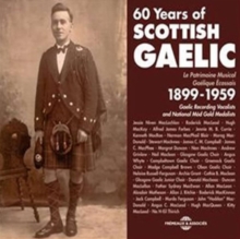 60 Years Of Scottish Gaelic 1899-1959