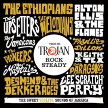 This Is Trojan Rock Steady (The Sweet Soulful Sounds Of Jamaica)