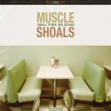 Muscle Shoals (Small Town Big Sound)