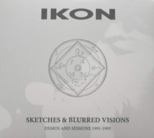 Sketches & Blurred Visions (Demos And Sessions 1991-1993)