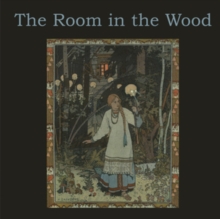 The Room In The Wood