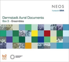 Darmstadt Aural Documents Box 3 • Ensembles