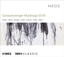 Donaueschinger Musiktage 2018