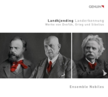 Landkjending (Landerkennung) – Werke von Dvořák, Grieg, Und Sibelius