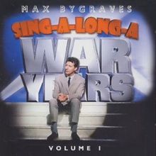 Sing-A -Long-A War Years Volume 1
