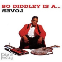 Bo Diddley Is A… Lover