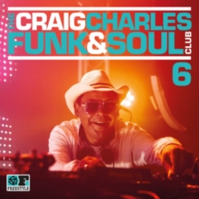 The Craig Charles Funk & Soul Club 6