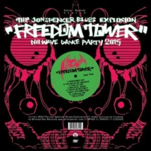 Freedom Tower – No Wave Dance Party 2015