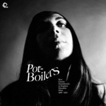 Pot-Boilers  Ron Geesin Soundtracks To Stephen Dwoskin Films 1966-1970