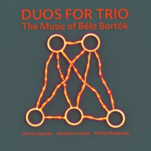 Duos For Trio The Music Of Béla Bartók