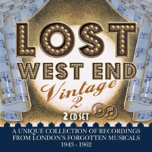 Lost West End Vintage 2 – London’s Forgotten Musicals 1943-1962