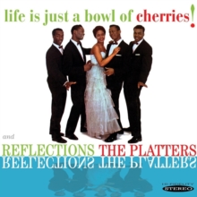 Reflections/Life Is Just A Bowl Of Cherries