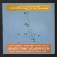 From Here: English Folk Field Recordings Volume 2
