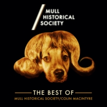 The Best Of Mull Historical Society / Colin MacIntyre
