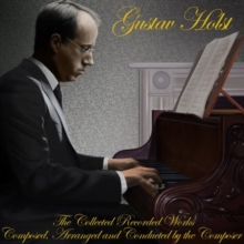 The Collected Recorded Works Composed, Arranged And Conducted By The Composer