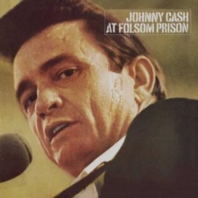 At Folsom Prison / At San Quentin (The 2 Classic Prison Concerts)