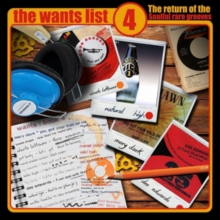 The Wants List 4 (The Return Of Soulful Rare Grooves)