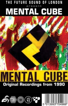 Mental Cube – Original Recordings From 1990