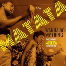Wanna Do My Thing The Complete President Recordings