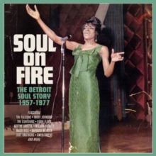Soul On Fire (The Detroit Soul Story 1957-1977)