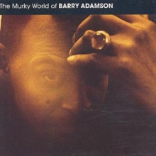 The Murky World Of Barry Adamson