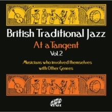 British Traditional Jazz At A Tangent Vol. 2
