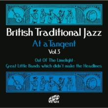 British Traditional Jazz At A Tangent Vol. 3