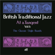 British Traditional Jazz At A Tangent Vol. 6