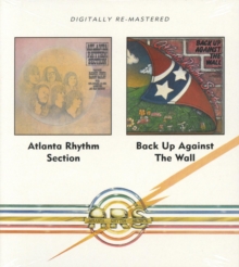 Atlanta Rhythm Section / Back Up Against The Wall