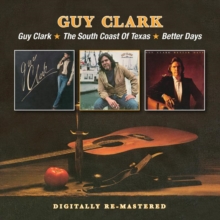 Guy Clark/The South Coast Of Texas/Better Days
