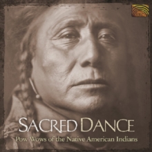 Sacred Dance (Pow Wows Of The Native American Indians)