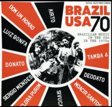 Brazil USA 70 (Brazilian Music In The USA In The 1970s)