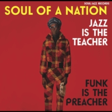 Soul Of A Nation 2 (Jazz Is The Teacher Funk Is The Preacher: Afro-Centric Jazz, Street Funk And The Roots Of Rap In The Black Power Era 1969-75)