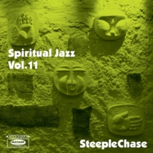 Spiritual Jazz Vol. 11: SteepleChase