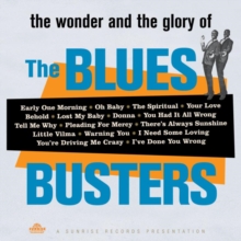 The Wonder And The Glory Of The Blues Busters