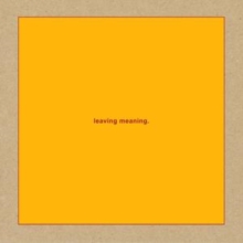 Leaving Meaning.
