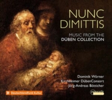 Nunc Dimittis – Music From The Düben Collection