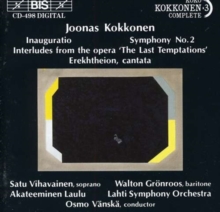 Inauguratio / Symphony No.2 / Interludes From The Opera ‘The Last Temptations’ / Erekhtheion, Cantata