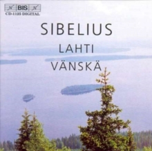 Sibelius – Lahti – Vänskä