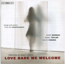 Love Bade Me Welcome (Songs And Poetry From The Renaissance)