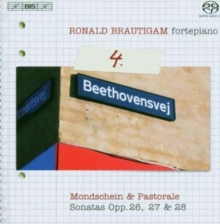 Mondschein & Pastorale – Sonatas Opp. 26, 27 & 28 (Complete Works For Solo Piano – Volume 4)