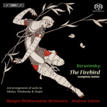 L’Oiseau De Feu (Ballet Score) And Arrangements Of Works By Sibelius, Tchaikovsky & Chopin