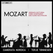 Serenata Notturna; Three Divertimenti; Eine Kleine Nachtmusik