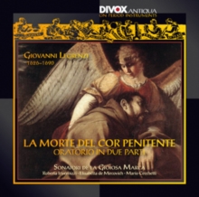 “La Morte Del Cor Penitente” Oratorio In Due Parti